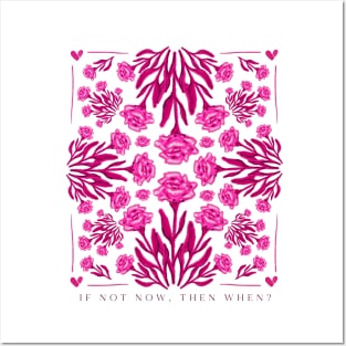 Pink Flowers / If not now, then when? Posters and Art